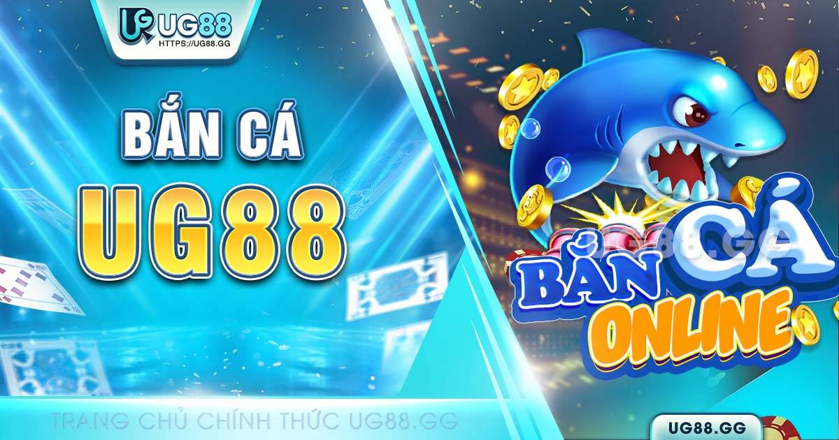 bắn cá UG88