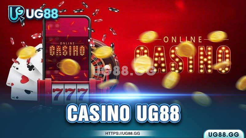 Hướng dẫn chơi casino UG88 cho người mới Hướng dẫn chơi casino UG88 cho người mới