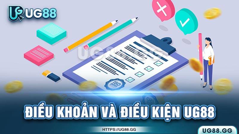 Nội dung của điều khoản điều kiện UG88 Nội dung của điều khoản điều kiện UG88
