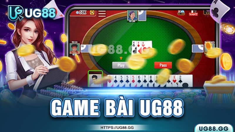 Danh sách các tựa game bài tại UG88 Danh sách các tựa game bài tại UG88