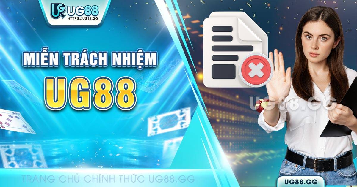 miễn trách nhiệm UG88