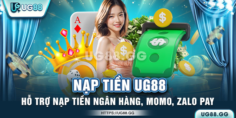 Các bước nạp tiền siêu tốc tại UG88